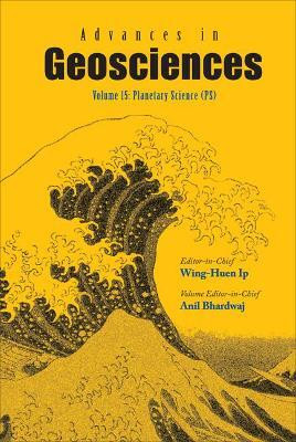 Advances In Geosciences - Volume 15: Planetary Science (Ps)(English, Hardcover, unknown)