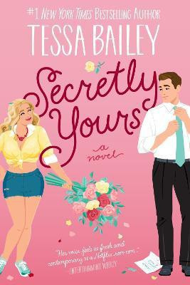 Secretly Yours(English, Paperback, Bailey Tessa)