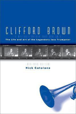 Clifford Brown(English, Paperback, Catalano Nick)