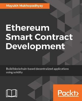 Ethereum Smart Contract Development(English, Electronic book text, Mukhopadhyay Mayukh)