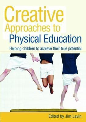 Creative Approaches to Physical Education(English, Paperback, unknown)
