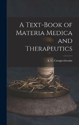 A Text-book of Materia Medica and Therapeutics(English, Hardcover, unknown)