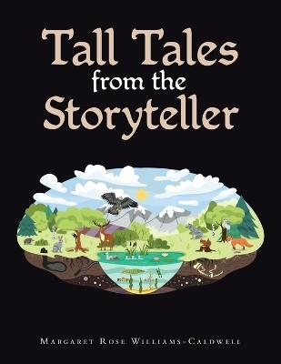 Tall Tales from the Storyteller(English, Paperback, Williams-Caldwell Margaret Rose)