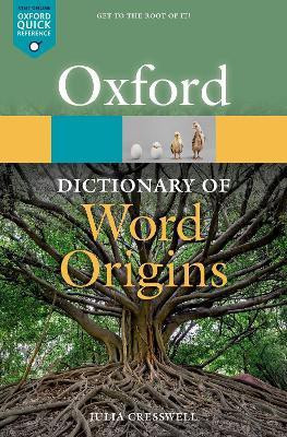 Oxford Dictionary of Word Origins(English, Paperback, Cresswell Julia)
