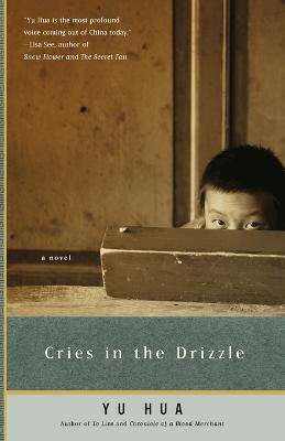 Cries in the Drizzle(English, Paperback, Hua Yu)