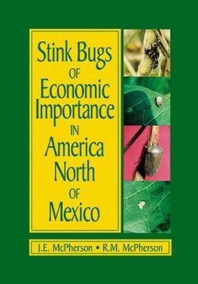 Stink Bugs of Economic Importance in America North of Mexico(English, Electronic book text, McPherson J. E.)