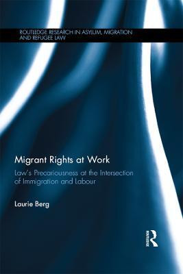 Migrant Rights at Work(English, Electronic book text, Berg Laurie)