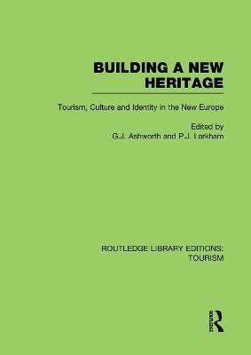 Building A New Heritage (RLE Tourism)(English, Paperback, unknown)