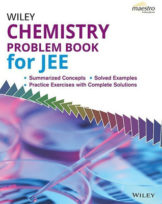 Wiley's Chemistry Problem Book for Jee  - * Crack JEE ! Wiley's Physical, Organic, Inorganic Chemistry Problem Book for Main & Advanced(English, Paperback, unknown)