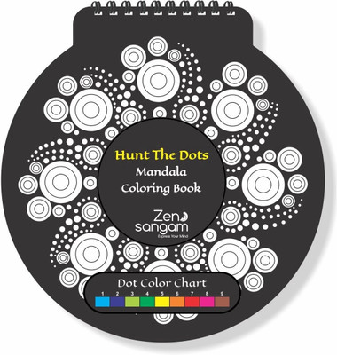 Sangam Hunt the Dots Mandala Coloring Book for Young Adults and Kids (Color the Dots based on the Color Chart - Dot Mandala Designs) - Book 1(Spiral Bound, Zen Sangam Express Your Mind) Sangam Hunt the Dots Mandala Coloring Book for Young Adults and Kids (Color the Dots based on the Color Chart - Dot Mandala Designs) - Book 1(Spiral Bound, Zen Sangam Express Your Mind)