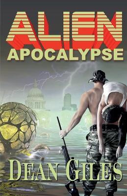 Alien Apocalypse(English, Paperback, Giles Dean)