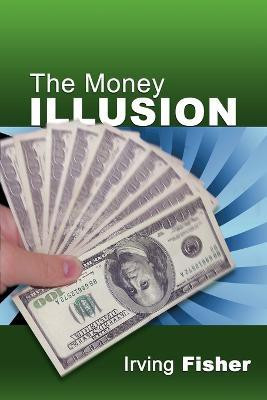 The Money Illusion(English, Paperback, Fisher Irving)