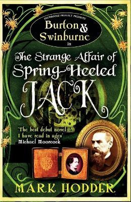 Burton and Swinburne in the Strange Affair of Spring Heeled Jack(English, Paperback, Hodder Mark)