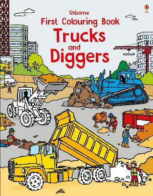 First Colouring Book Trucks and Diggers(English, Paperback, Usborne)