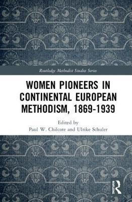 Women Pioneers in Continental European Methodism, 1869-1939(English, Hardcover, unknown)