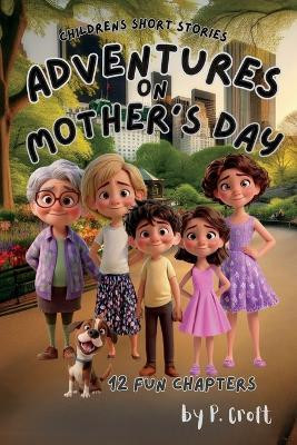 Adventures on Mother's Day(English, Paperback, Croft P)