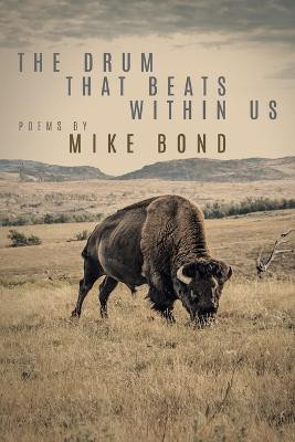 The Drum That Beats Within Us(English, Paperback, Bond Mike)