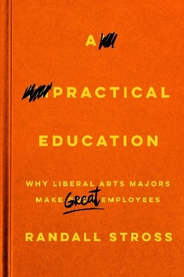 A Practical Education(English, Electronic book text, Stross Randall)