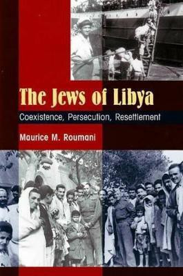 The Jews of Libya(English, Hardcover, Roumani Maurice M.)