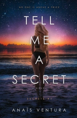 Tell Me A Secret(English, Paperback, Ventura Anais)