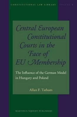 Central European Constitutional Courts in the Face of EU Membership(English, Electronic book text, Tatham Allan F.)