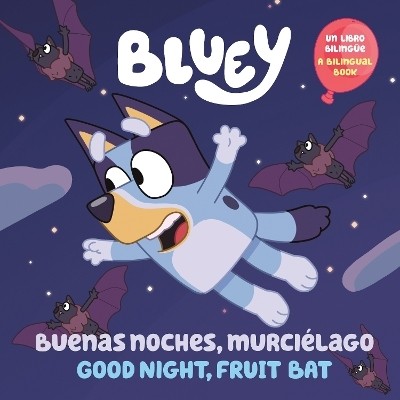 Bluey: Buenas noches, murcielago(English, Paperback, Penguin Young Readers Licenses)