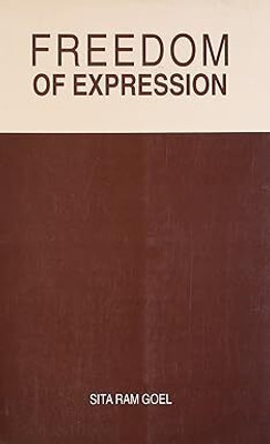 Freedom of Expression: Secular Theocracy versus Liberal Democracy Sita Ram Goel(Book, Swami Vivekananda)