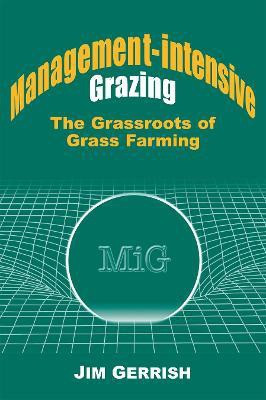 Management-intensive Grazing(English, Paperback, Gerrish Jim)