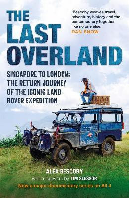 The Last Overland(English, Hardcover, Bescoby Alex)