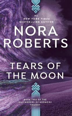 Tears of the Moon(English, Paperback, Roberts Nora)