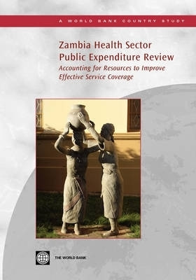 Zambia Health Sector Public Expenditure Review(English, Paperback, World Bank Group)