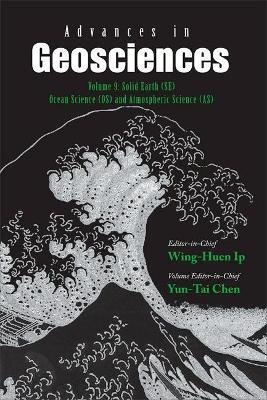 Advances In Geosciences - Volume 9: Solid Earth (Se), Ocean Science (Os) & Atmospheric Science (As)  - Solid Earth (Se), Ocean Science (OS) & Atmospheric Science (As)(English, Hardcover, unknown)