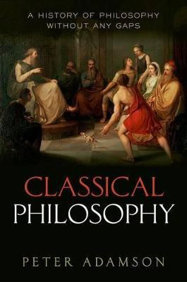 Classical Philosophy(English, Hardcover, Adamson Peter)