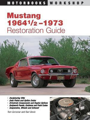 Mustang 1964 1/2 - 73 Restoration Guide(English, Paperback, Corcoran Tom)