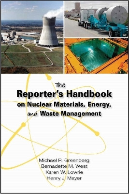 The Reporter's Handbook on Nuclear Materials, Energy, and Waste Management(English, Hardcover, Greenberg Michael R.)
