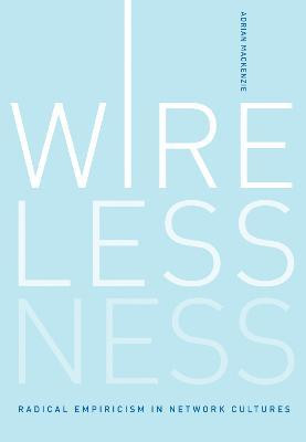 Wirelessness(English, Hardcover, Mackenzie Adrian)