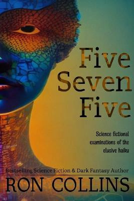 Five Seven Five(English, Paperback, Collins Ron)