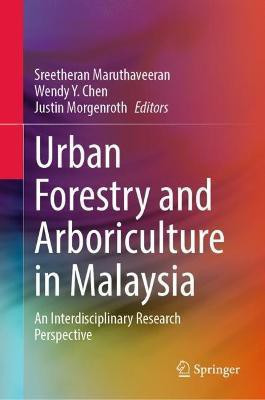 Urban Forestry and Arboriculture in Malaysia(English, Hardcover, unknown)
