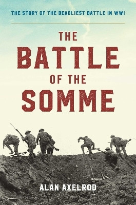 The Battle of the Somme(English, Electronic book text, Axelrod Alan)