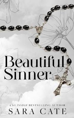 Beautiful Sinner(English, Paperback, Cate Sara)