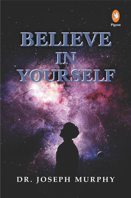 Believe In Yourself(Paperback, Dr. Joseph Murphy)