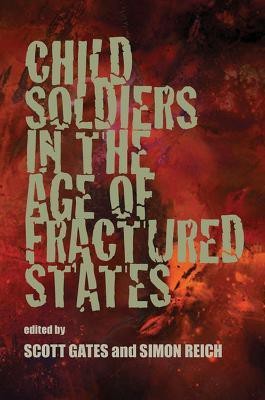 Child Soldiers in the Age of Fractured States(English, Paperback, unknown)