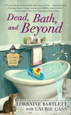 Dead, Bath, and Beyond(English, Paperback, Bartlett Lorraine)