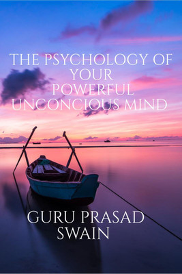 The Psychology of Your Powerful Unconcious Mind(English, Paperback, Prasad Guru)