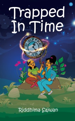 Trapped in Time(Paperback, Riddhima Sajwan)