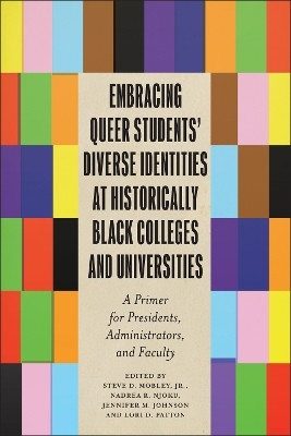 Embracing Queer Students' Diverse Identities at Historically Black Colleges and Universities(English, Hardcover, unknown)