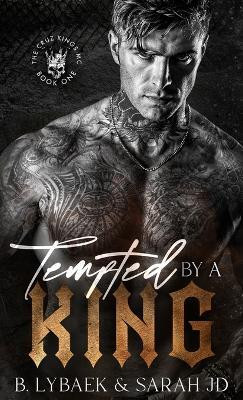 Tempted by a King(English, Hardcover, Lybaek B.)