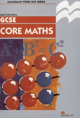 Work Out Core Mathematics GCSE/KS4(English, Electronic book text, Buckwell Geoff)