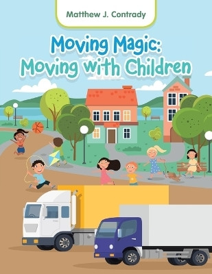 Moving Magic(English, Paperback, Contrady Matthew J)