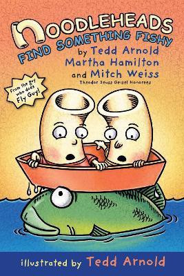 Noodleheads Find Something Fishy(English, Hardcover, Arnold Tedd)